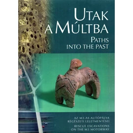Paths into the Past - Utak a múltba