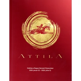 Attila - Kiállítás a Magyar Nemzeti Múzeumban 2026. január 23. - 2026. július 12.