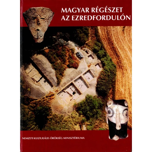 Magyar régészet az ezredfordulón