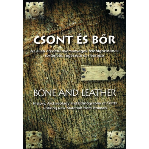 Csont és bőr - Bone and Leather
