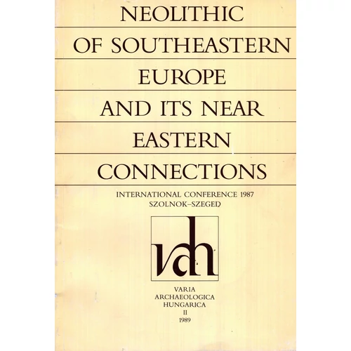 Neolithic of Southeastern Europe and its Near Eastern Connections